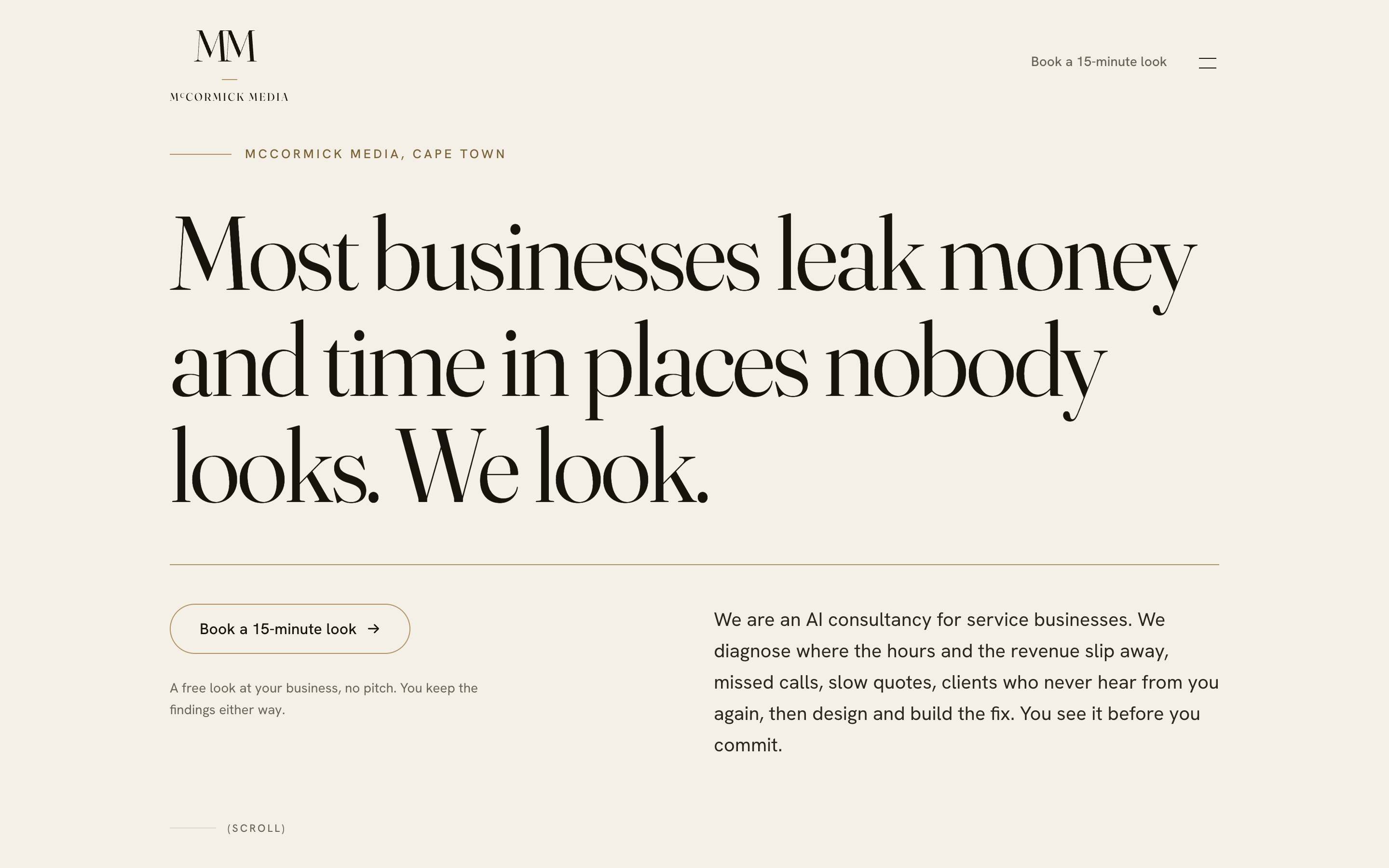 The McCormick Media homepage: the headline “Most businesses leak money and time in places nobody looks. We look.” set large over a bone ground, with the booking call to action beneath it.